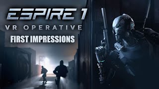 Espire 1 VR Operative  First Impressions [upl. by Myrah]