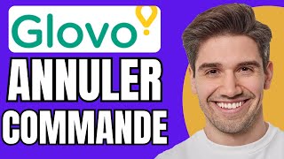 Comment Annuler Une Commande Sur Glovo En 2024 [upl. by Solorac]