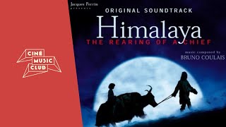 Bruno Coulais  Himalaya  The Rearing of a Chief Original Motion Picture Soundtrack [upl. by Retsam]