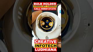 Bulb holder hidden spy camera  Creative Infotech Ludhiana 9988131370 [upl. by Urina255]