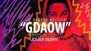 Lil Brudda Haitian  GDAOW Directed By Jovan Berry [upl. by Lindie]