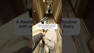 Nighttime routine at a hotel with a 8 month old baby nighttimeroutine [upl. by Huda]