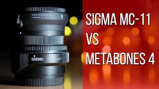 Sigma MC11 vs Metabones IV  for Sony [upl. by Assirehs]