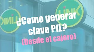 ATM  Â¿Como generar clave PIL Banco Nacion [upl. by Fidela]