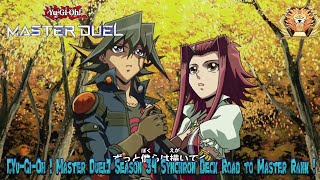 YuGiOh  Master Duel Season 34 Synchron Deck Road to Master Rank [upl. by Icart557]