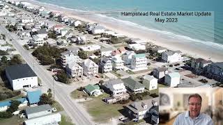 Hampstead NC Real Estate Market Update May 2023 [upl. by Nomma814]