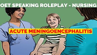 OET NURSING SPEAKING ROLEPLAY SAMPLE  ACUTE MENINGOENCEPHALITIS  MIHIRAA [upl. by Nosdrahcir]