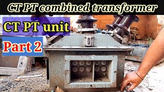 सीटी पीटी यूनिट combined ट्रांसफार्मर CT PT UNIT  current transformer potential transformer ct pt [upl. by Enidualc]