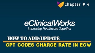 eCW  4  How to Update CPT Fee Schedule in eClinicalWorks  Add amp Delete CPT Codes in eCW [upl. by Hendel]