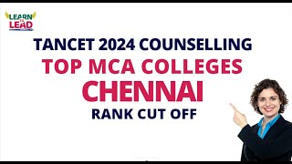 TOP MCA Colleges  Chennai  TANCET 2024 Counselling  Choice Filling  Rank Cut off tancetmca [upl. by Leanora]