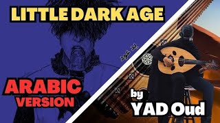 Little Dark Age  MGMT The Arabic VersionRendition [upl. by Adgam]