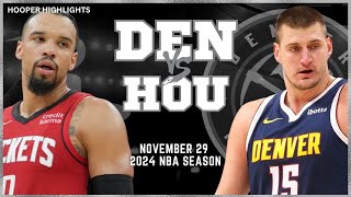 Denver Nuggets vs Houston Rockets Full Game Highlights  Nov 29  2024 NBA Season [upl. by Akamaozu]