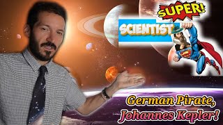 Super Scientist  Johannes Kepler [upl. by Otit]