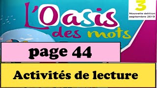 Activités de lecture page 44 loasis des mots 3AEP [upl. by Avelin334]