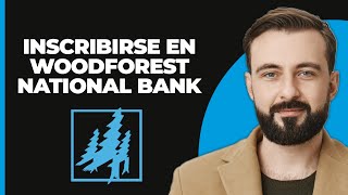 Cómo Inscribirse En Woodforest National Bank [upl. by Fezoj900]