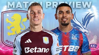 ASTON VILLA v CRYSTAL PALACE  MATCH PREVIEW [upl. by Ahtaga]