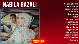 Nabila Razali 2024 MIX Favorite Songs  Peluang Kedua Pematah Hati Vroom Vroom Cemburu [upl. by Annoyt]