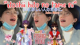 Fushigi Yuugi OP Itoshii Hito no Tame Ni いとおしい人のために SHORT COVER [upl. by Walsh]