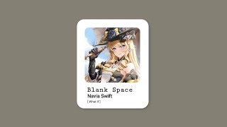 Blank Space  Navia  Ai Cover [upl. by Eelak]