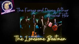 The Fureys amp Davey ArthurThe Lonesome Boatman [upl. by Einatirb]