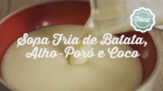 Sopa Fria de Batata AlhoPoró e Coco  Receitas SOCOCO [upl. by Darline]