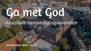 Bemoedigingsavond 16  Ga met God [upl. by Einahpetse]