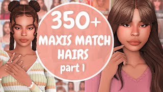 350 MUST HAVE Maxis Match Hairs  CC Links 💕  Part 1  The Sims 4 CC Haul [upl. by Naras]