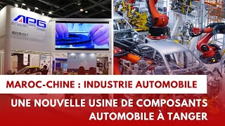 Maroc  Chine industrie automobile Léquipementier chinois choisit Tanger pour installer son usine [upl. by Nanda648]