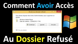 COMMENT CORRIGER LERREUR quotACCES AU DOSSIER REFUSEquot DANS WINDOWS 10  11 [upl. by Mcbride]