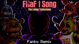 SFM FNaF 1 Song  The Living Tombstone Fanko Remix [upl. by Khai]