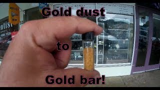 Gold Dust to Gold Bar [upl. by Ettenotna351]