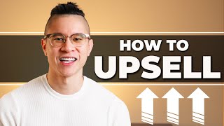 What Is Upselling amp How To Upsell Any Product or Service [upl. by Randell]