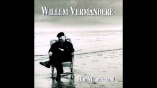 1995 WILLEM VERMANDERE mijn vlaanderland [upl. by Hasin874]