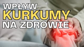 Silne Właściwości Przeciwzapalne Kurkumy [upl. by Eecyac217]