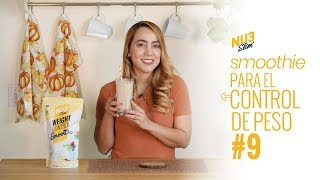 Smoothie Para El Control De Peso con NU3 Slim  Receta 9 [upl. by Aneez]