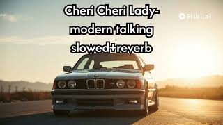 Modern Talking  Cheri Cheri Lady slowedreverb viral music lofi trending shorts freefire [upl. by Ynohtnaed]