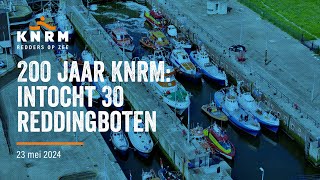 200 jaar KNRM intocht 30 reddingboten varen van IJmuiden naar Amsterdam [upl. by Brigham]