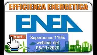 SUPERBONUS 110  Webinar ENEA del 5112020 [upl. by Tench553]