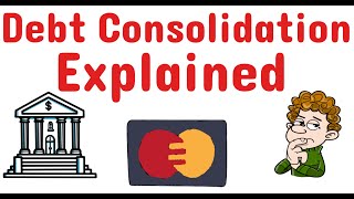 Debt Consolidation Explained Pros and Cons [upl. by Asilanom]