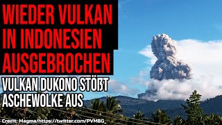 Wieder Vulkan in Indonesien ausgebrochen  Vulkan Dukono stößt Aschewolke auf 1500 Meter aus [upl. by Ofelia]