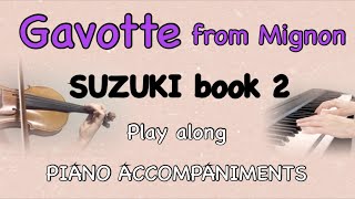 GAVOTTE FROM MIGNON  SUZUKI VIOLIN BOOK 2  Violin practice playalong with Piano  Metronome [upl. by Odlanyar]