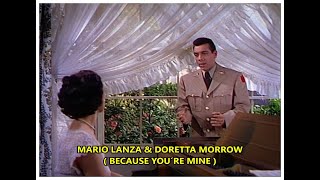 Mario Lanza amp Doretta Morrow  1952  Because you´re mine [upl. by Phonsa]