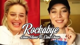 Rockabye  AnneMarie Ft Elina Chaga Элина Чага via Smule  Lyrics [upl. by Ynabe]