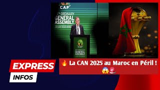 😱🚨 Menace sur la CAN 2025 au Maroc  Boycott et Reprogrammation en Vue 🔥 [upl. by Horsey]