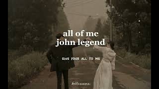 johnlegend  all of me slowed amp reverb  lyrics [upl. by Chelsy]