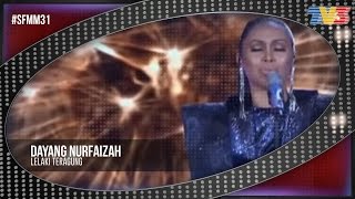 SFMM31  Dayang Nurfaizah  Lelaki Teragung [upl. by Harriet414]