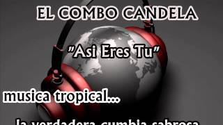 EL COMBO CANDELA ASI ERES TU [upl. by Arella]