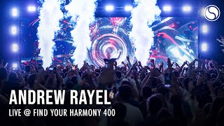 Andrew Rayel  Live Find Your Harmony Episode 400 [upl. by Matthew349]