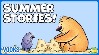 Summer Stories for Kids  Read Aloud Kids Books  Vooks Narrated Storybooks [upl. by Barnum]