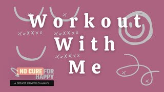 Breast Cancer and staying fit work out with me [upl. by Burdelle]